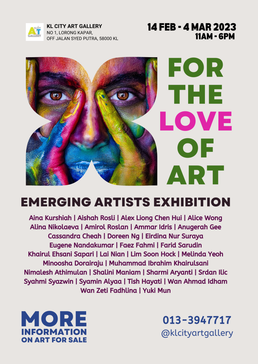 "For the LOVE of ART" Emerging Artists Group Exhibition KL City Art