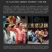 COLOURS OF HERITAGE Photography Exhibition by Amri Ginang, Hisam Said & Ibrahim Isa